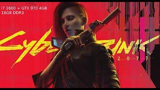 Cyberpunk 2077 Phantom Liberty || I7 2600 + GTX 970