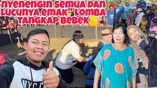 NYENENGIN SEMUA DAN LUCUNYA EMAK" LOMBA TANGKAP BEBEK DAN BEGINI MERIAHNYA