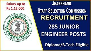 JSSC Junior Engineer Recruitment 2021 | 285 JE Jobs | ME Civil EE | Jharkhand JE Recruitment 2021