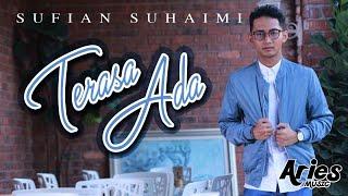 Sufian Suhaimi - Terasa Ada (Official Lyric Video)