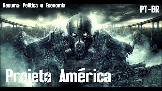 Projeto América - Resumo: Situação politica e econômica - Fan Made Feita Pelo Emperor - Fallout Lore