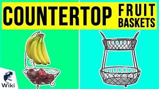 10 Best Countertop Fruit Baskets 2020