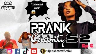 PRANK CELEBRITY SEASON 2 EPISODE 6 (AWA GAMBIA)