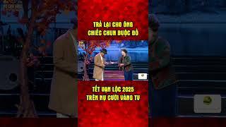 Trả Lại Cho Ông Chiếc Chun Buộc Đồ - Vượng Râu, Thanh Tú | Hài Tết Vạn Lộc 2025