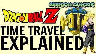 Dragon Ball Z Time Travel Explained