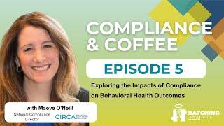 Exploring the impacts of Compliance on Behavioral Health Outcomes