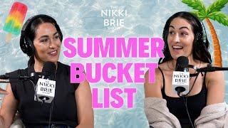 Summer Bucket List | The Nikki & Brie Show