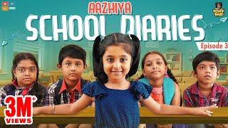 Aazhiya School Diaries Episode 03 || Chutti Kuzhandhai || Rowdy Baby