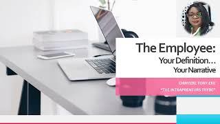 The Employee   Your Definition   Your Narrative