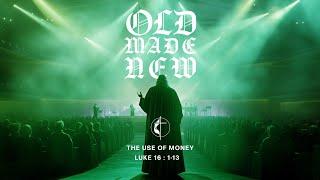 SERMON // Old made New // The Use of Money // Rev. Dr. Loletuth Kalz // Nov 10