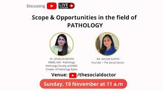 Scope & Opportunities in Pathology |Why take MD Pathology as a field of choice|Life of a Pathologist