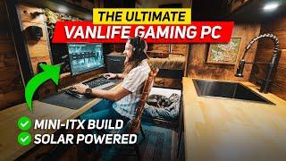 I Built The Ultimate VANLIFE GAMING PC