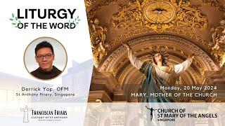 Liturgy of the Word - Perfect Obedience - Friar Derrick Yap - 20 May 2024