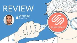 Squarespace Review - As Good As They Say?