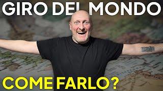 Come fare il GIRO del MONDO?