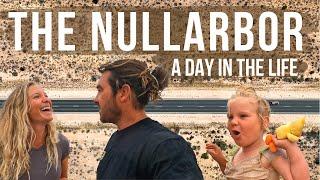 A DAY IN THE LIFE - The Nullarbor