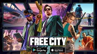 Free City Gameplay (CBT) | Gangster Open World Game (Android & iOS)