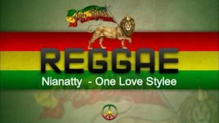 Nianatty - One Love Stylee (Reggae Roots)