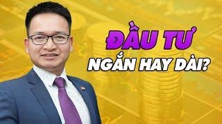 Đầu tư ngắn hay dài? | Bí quyết để luôn có lợi nhuận | Pham Thanh Bien [ENGSUB]