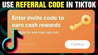 How To Use Referral Code in TikTok (2025)