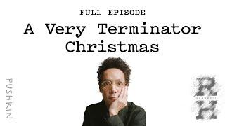 A Very Terminator Christmas | Revisionist History | Malcolm Gladwell