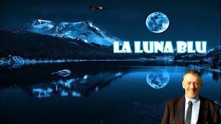 La Luna Blu - by Ralf Werle