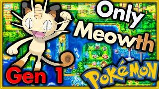 Can I Beat Pokemon Red with ONLY Meowth  Pokemon Challenges ► NO ITEMS IN BATTLE