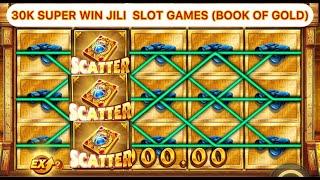 30K Win Hot Popular Slot Jili Games Play  (book of gold)