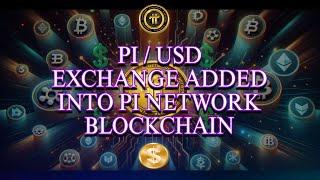 PI/USD Exchange Added Into Pi Network Blockchain || Pi The Future of Digital Currency Payment System