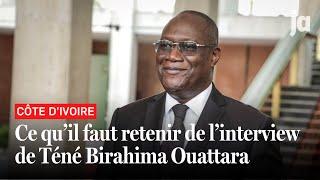 La Semaine de JA : Que retenir de l'interview de Téné Birhaima Ouattara