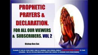 Prophetic Prayers & Declarations For Express Miracles - BISHOP BEN SNR