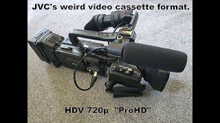 JVC invented a rare and little known professional video cassette format.  HDV 720P "ProHD".