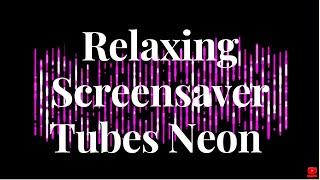 Relaxing Screensaver  Tubes Neon Mauve | stay tuned and relaxing abstract screensaver