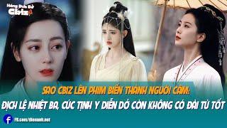 Sao Cbiz lên phim biến thành người câm: Địch Lệ Nhiệt Ba, Cúc Tịnh Y diễn dở còn không có đài từ tốt