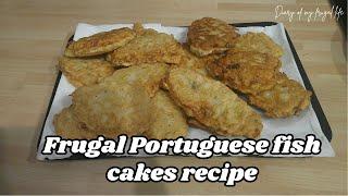 Frugal Portuguese fish cakes (pataniscas de peixe) #mealsonabudget #recipe #frugalliving