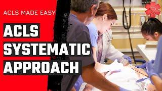 ACLS Systematic Approach Algorithm