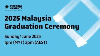 2025 VU Malaysia Graduation Ceremony