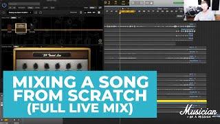 Mixing a Song From Scratch (Full Live Mix)