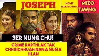 A nunna dahkham meuhin case a chhui! JOSEPH Movie Recap Mizo!  #mizomovierecap