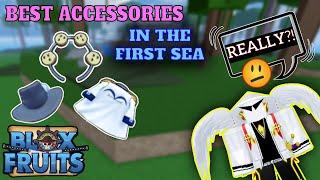 Unlocking Every Accessories in First Sea *Ranked* - The Ultimate Guide | BLOX FRUITS 2024