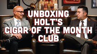 Unboxing Holt's Cigar of the Month Club