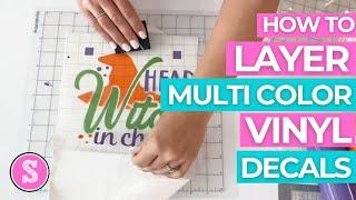 How to Layer Multi Color Vinyl Decals: Silhouette CAMEO 4 No Fail Method 