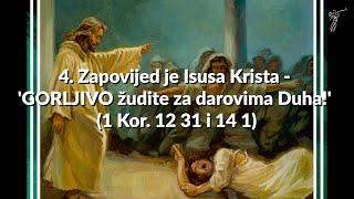 DAROVI DUHA 4. Zapovijed je Isusa Krista -'GORLJIVO žudite za darovima Duha!' (1 Kor. 12:31 i 14:1)