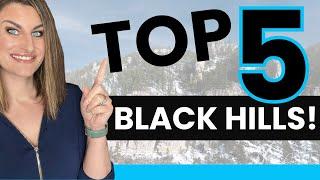 Top 5 Reasons to Call the Black Hills Home! 