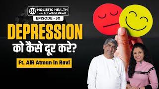 How Being Happy Makes You Healthier | Hack Your Happiness with Atman in Ravi | Shivangi Desai