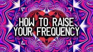 How to raise your frequency and increase your vibration? 434 explains.