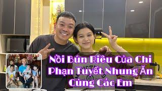 Nồi Bún Riêu Miền Trung của Phạm Tuyết Nhung chiêu đãi các Em vui bên nhau