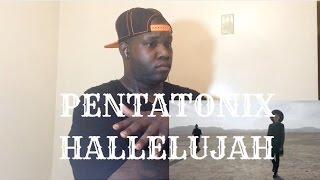 Pentatonix-Hallelujah (Reaction)