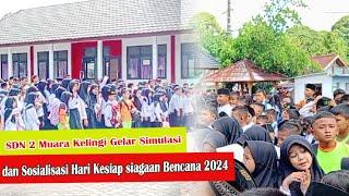 SDN 2 Muara Kelingi Gelar Simulasi dan Sosialisasi Hari Kesiap siagaan Bencana 2024