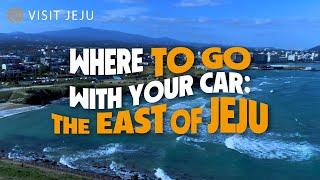 Where to Go With Your Car: The East of Jeju, Korea